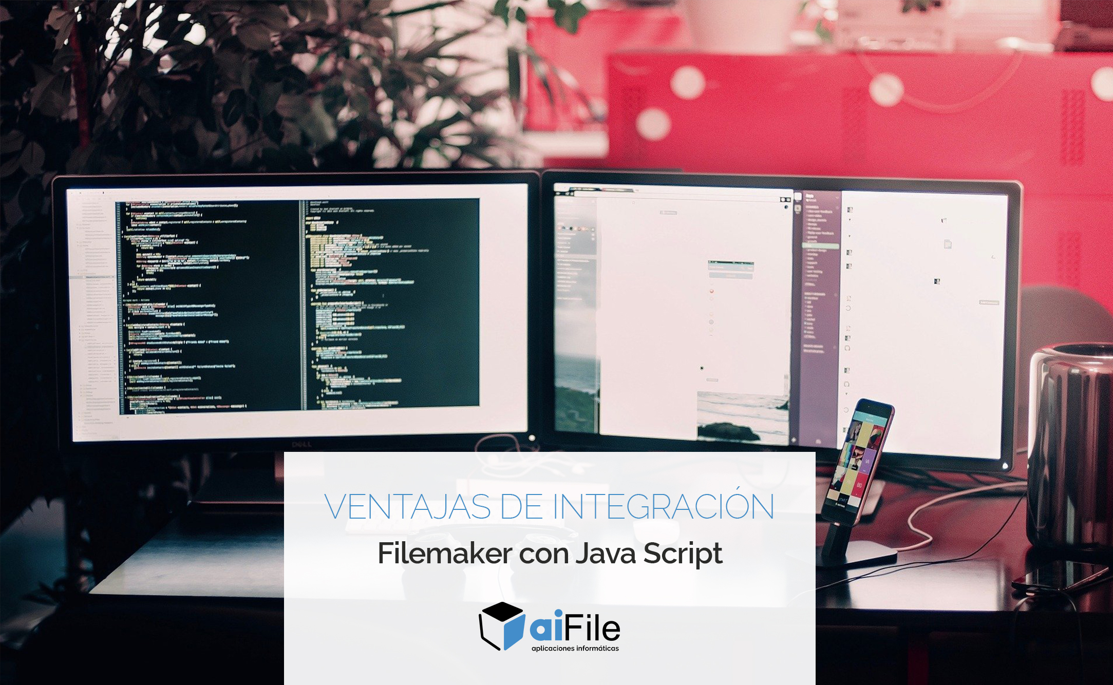Las Ventajas De Integrar FileMaker Con Java Script