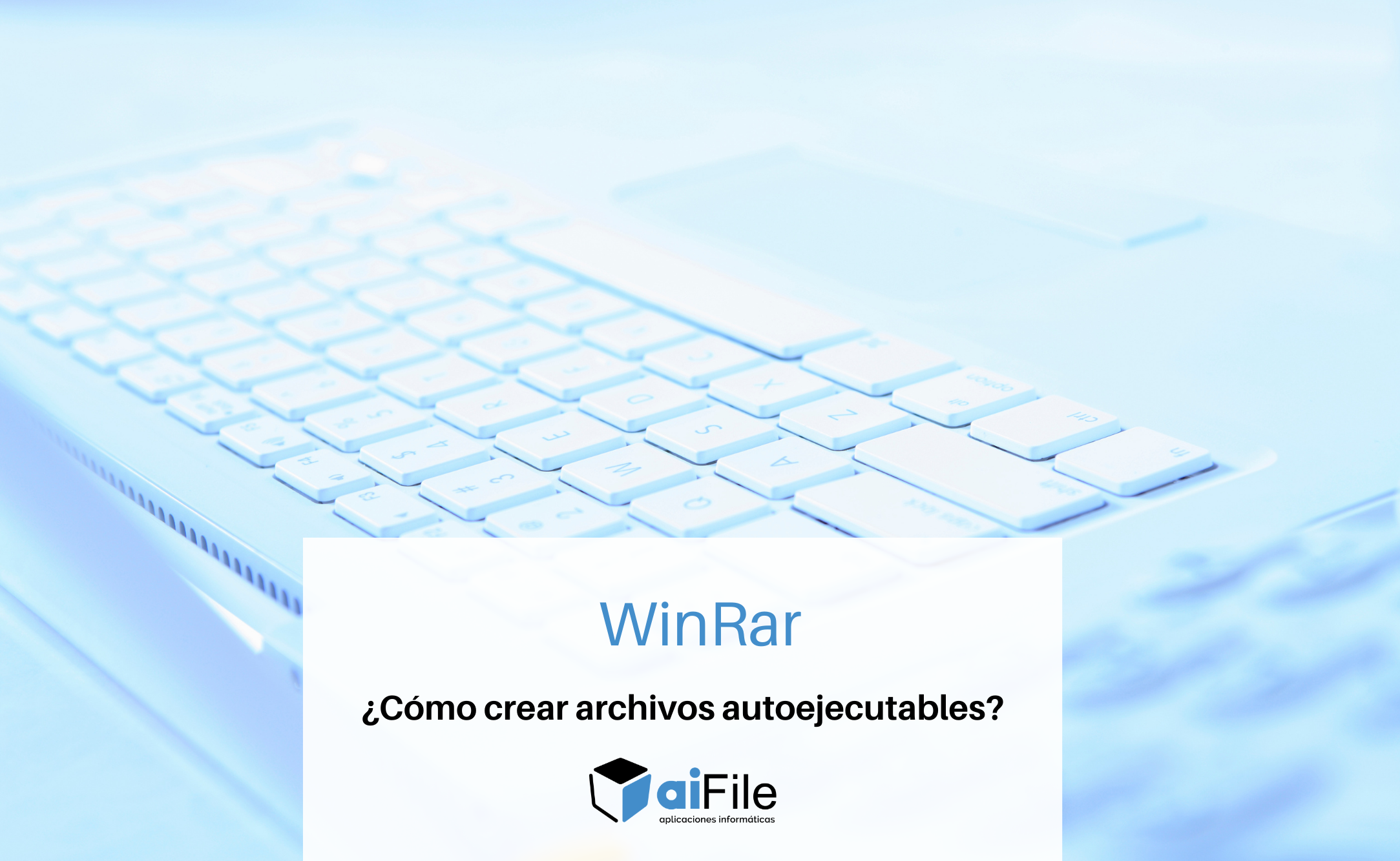 ¿Cómo Crear Archivos Autoejecutables Con WinRar?