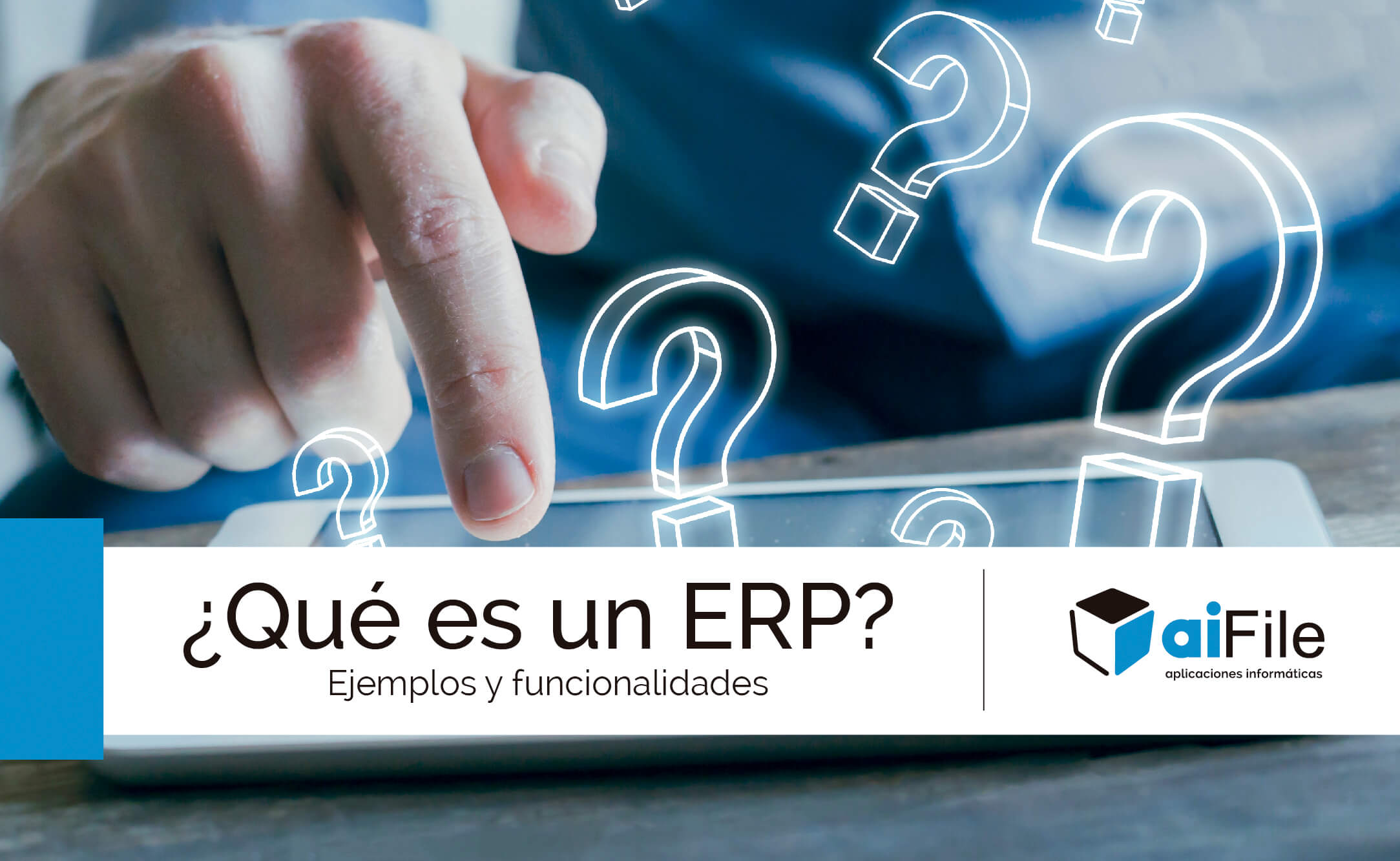 ¿Qué Es Un ERP? Ejemplos Y Funcionalidades